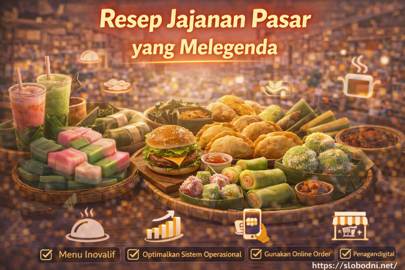 Resep Jajanan Pasar yang Melegenda